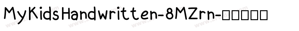 MyKidsHandwritten-8MZrn字体转换