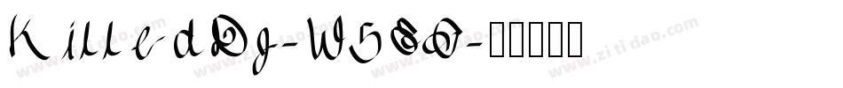 KilledDj-W5EG字体转换