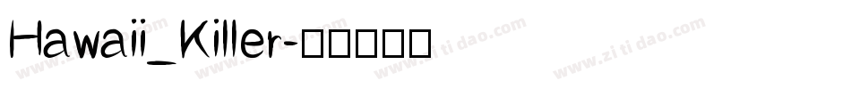 Hawaii_Killer字体转换