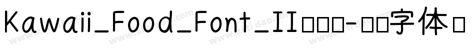 Kawaii_Food_Font_II转换器字体转换