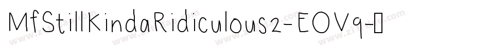 MfStillKindaRidiculous2-EOV9字体转换