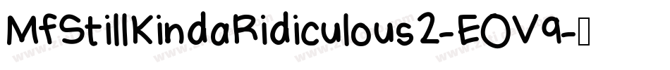 MfStillKindaRidiculous2-EOV9字体转换