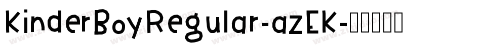 KinderBoyRegular-azEK字体转换