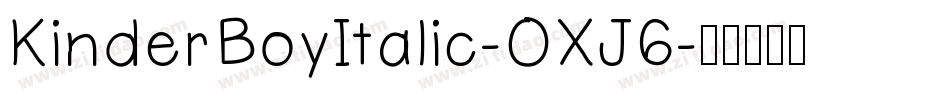 KinderBoyItalic-OXJ6字体转换