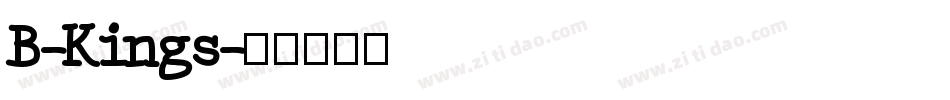 B-Kings字体转换