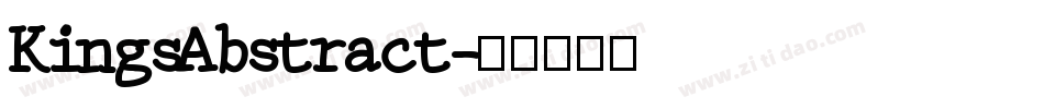 KingsAbstract字体转换