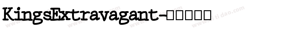 KingsExtravagant字体转换
