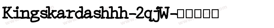 Kingskardashhh-2qjW字体转换