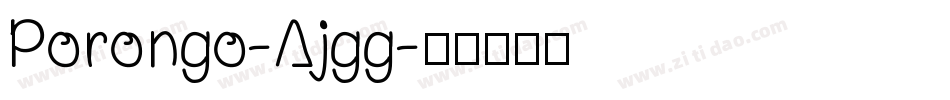 Porongo-Ajgg字体转换