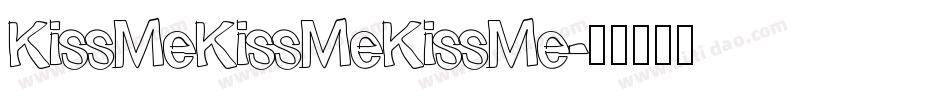 KissMeKissMeKissMe字体转换