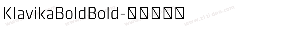 KlavikaBoldBold字体转换