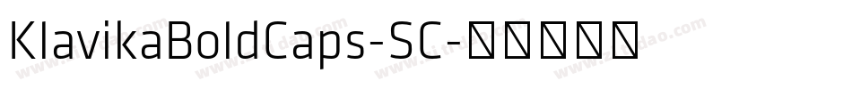 KlavikaBoldCaps-SC字体转换