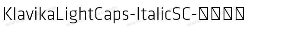 KlavikaLightCaps-ItalicSC字体转换