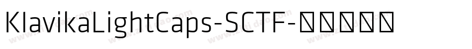 KlavikaLightCaps-SCTF字体转换