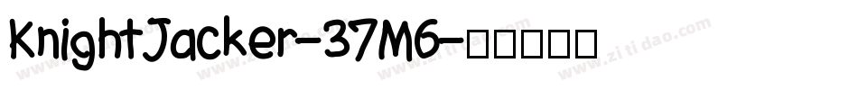 KnightJacker-37M6字体转换