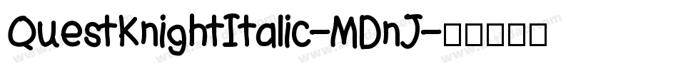 QuestKnightItalic-MDnJ字体转换