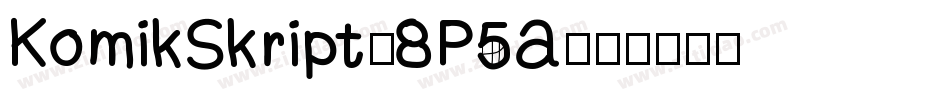 KomikSkript-8P5A字体转换