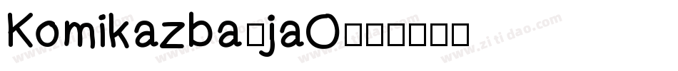Komikazba-jaO字体转换