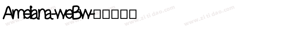 Ameliana-weBw字体转换