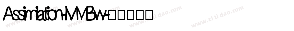 Assimilation-MVBw字体转换