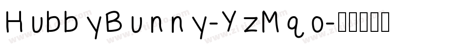 HubbyBunny-YzMqo字体转换