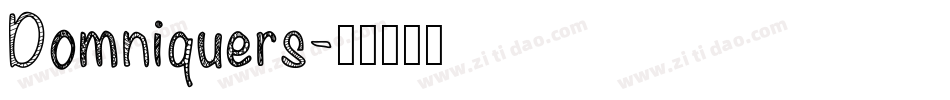 Domniquers字体转换