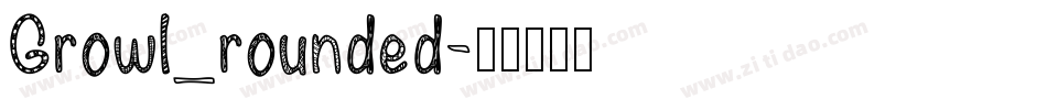 Growl_rounded字体转换