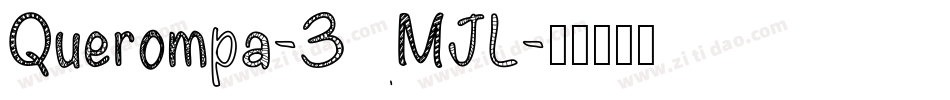 Querompa-3MJL字体转换