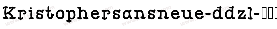 Kristophersansneue-ddzl字体转换