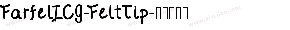 FarfelICG-FeltTip字体转换
