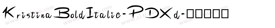 KristinaBoldItalic-PDXd字体转换