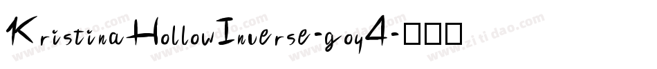 KristinaHollowInverse-goy4字体转换 KristinaHollowInverse-goy4字体转换