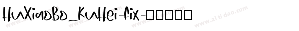 HuXiaoBo_KuHei-fix字体转换