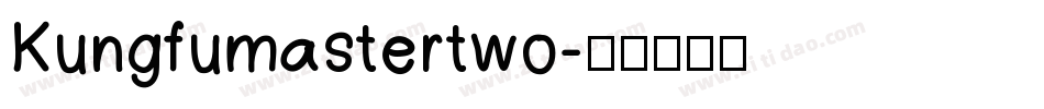 Kungfumastertwo字体转换