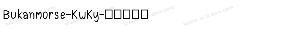 Bukanmorse-KwKy字体转换