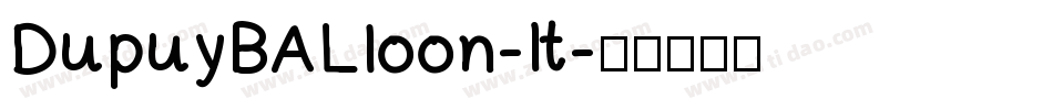 DupuyBALloon-It字体转换