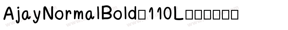 AjayNormalBold-110L字体转换