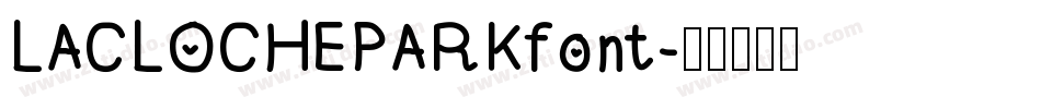 LACLOCHEPARKfont字体转换