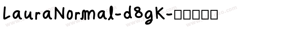 LauraNormal-d8gK字体转换
