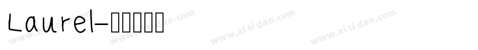 Laurel字体转换