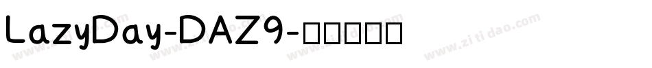 LazyDay-DAZ9字体转换