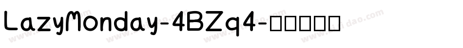 LazyMonday-4BZq4字体转换