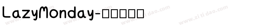 LazyMonday字体转换
