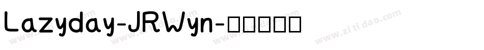 Lazyday-JRWyn字体转换