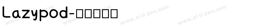 Lazypod字体转换