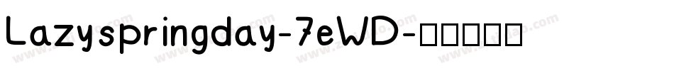 Lazyspringday-7eWD字体转换