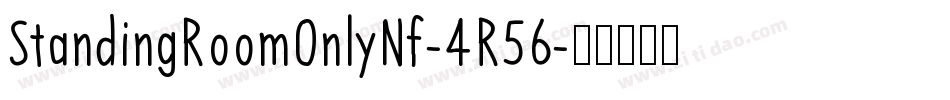 StandingRoomOnlyNf-4R56字体转换