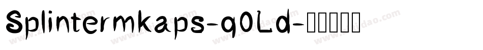 Splintermkaps-q0Ld字体转换