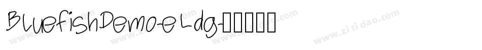 BluefishDemo-eLdg字体转换