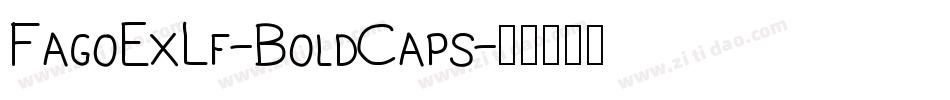FagoExLf-BoldCaps字体转换